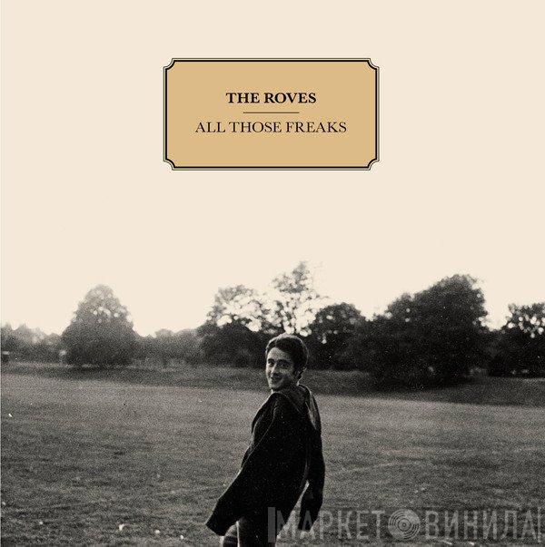 The Roves - All Those Freaks