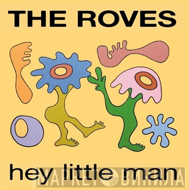 The Roves - Hey Little Man