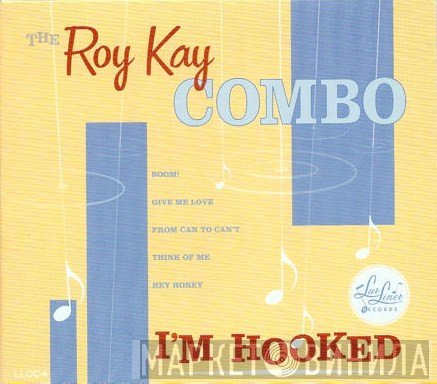 The Roy Kay Combo - I'm Hooked