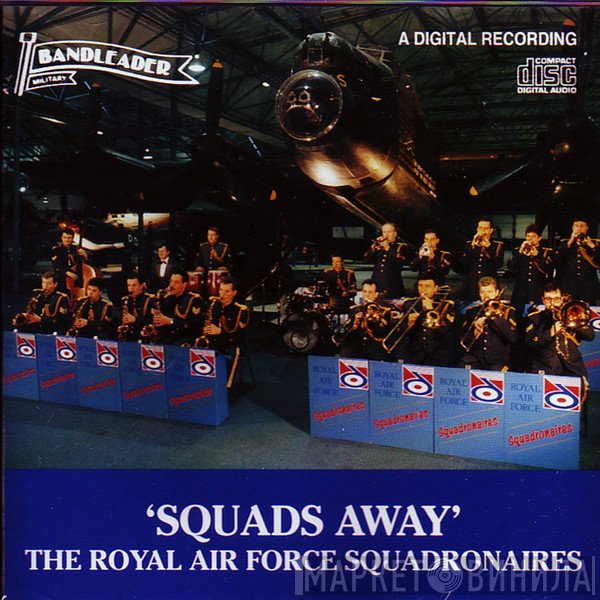 The Royal Air Force Squadronaires - Squads Away