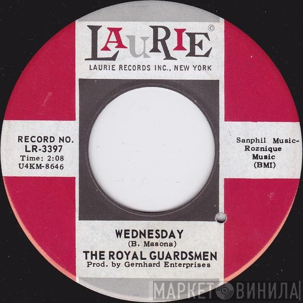 The Royal Guardsmen  - Wednesday