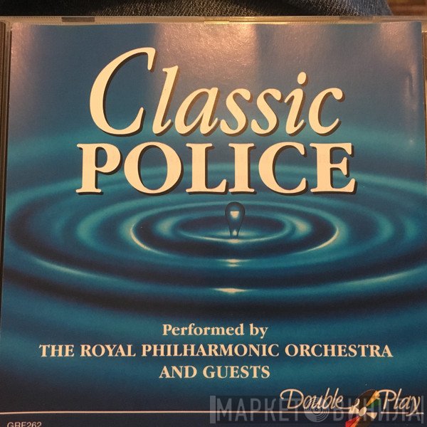The Royal Philharmonic Orchestra - Classic Police
