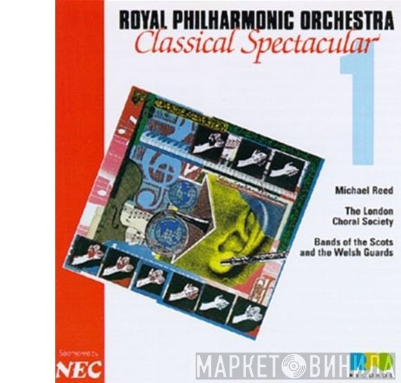 The Royal Philharmonic Orchestra  - Classical Spectacular