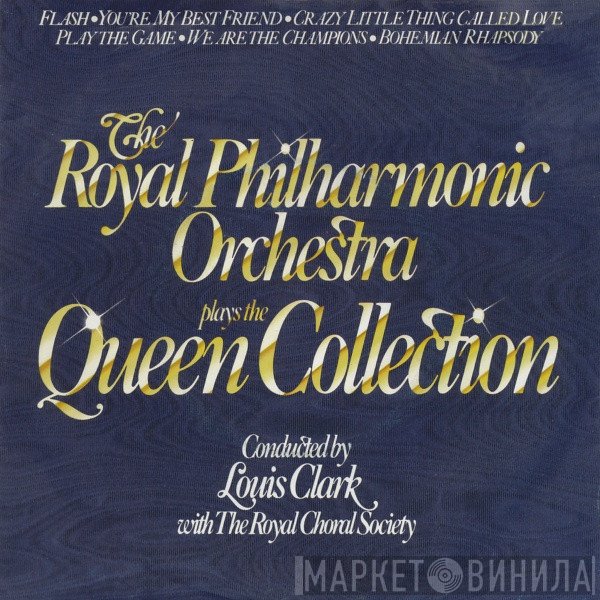 The Royal Philharmonic Orchestra Conducted By Louis Clark With The Royal Choral Society  - Plays The Queen Collection