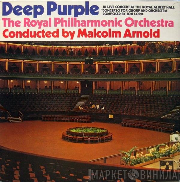 The Royal Philharmonic Orchestra, Deep Purple, Malcolm Arnold - Concerto For Group And Orchestra