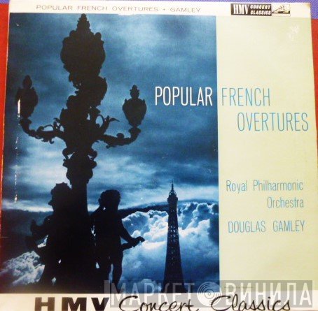 The Royal Philharmonic Orchestra, Douglas Gamley - Popular French Overtures