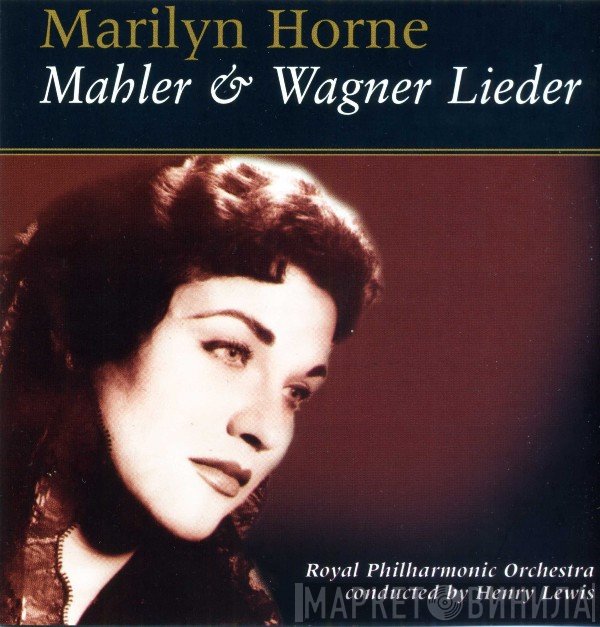 The Royal Philharmonic Orchestra, Gustav Mahler, Richard Wagner, Marilyn Horne, Henry Lewis - Mahler & Wagner Lieder
