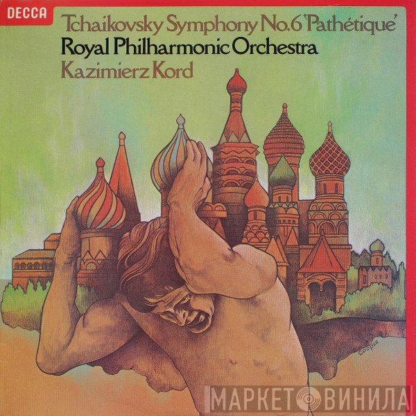 The Royal Philharmonic Orchestra, Kazimierz Kord, Pyotr Ilyich Tchaikovsky - Symphony No.6 'Pathétique'