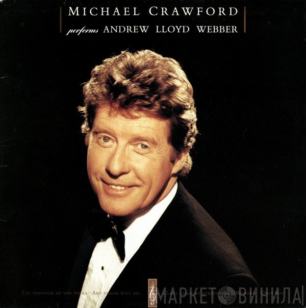 The Royal Philharmonic Orchestra, Michael Crawford - Michael Crawford Performs Andrew Lloyd Webber