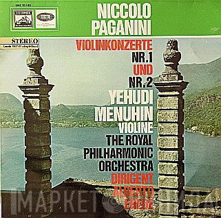 The Royal Philharmonic Orchestra, Niccolò Paganini, Yehudi Menuhin, Alberto Erede - Violinkonzerte Nr.1 Und Nr. 2