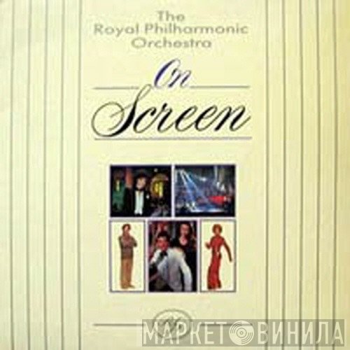 The Royal Philharmonic Orchestra  - On Screen