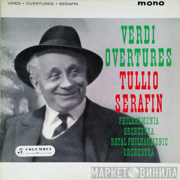 The Royal Philharmonic Orchestra, Philharmonia Orchestra, Tullio Serafin - Verdi Overtures