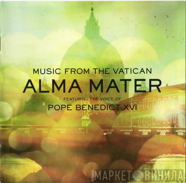 The Royal Philharmonic Orchestra, Pope Benedict XVI, The Vatican Choir, Philharmonic Academy Of Rome - Alma Mater