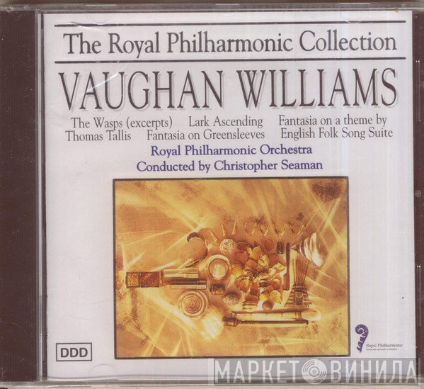 The Royal Philharmonic Orchestra, Ralph Vaughan Williams, Christopher Seaman - Vaughan Williams