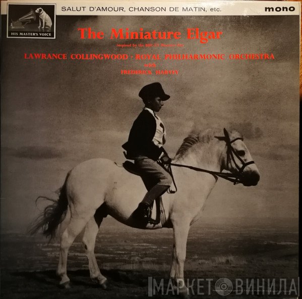 The Royal Philharmonic Orchestra, Sir Edward Elgar, Lawrance Collingwood - The Miniature Elgar