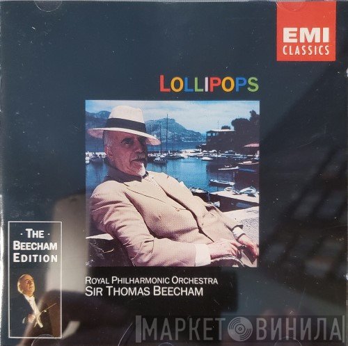 The Royal Philharmonic Orchestra, Sir Thomas Beecham - Lollipops