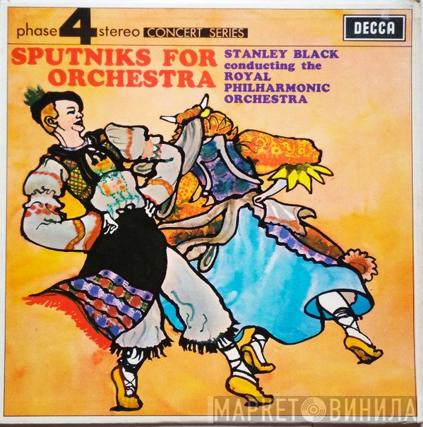 The Royal Philharmonic Orchestra, Stanley Black - Sputniks For Orchestra