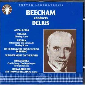 The Royal Philharmonic Orchestra, The London Philharmonic Orchestra, Sir Thomas Beecham, Dora Labbette - Beecham Conducts Delius