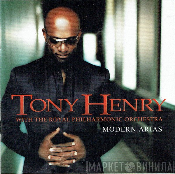 The Royal Philharmonic Orchestra, Tony Henry  - Modern Arias
