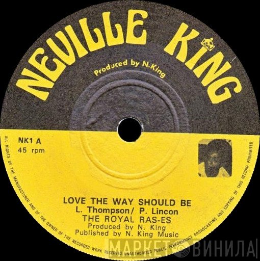 The Royal Rasses - Love The Way Should Be