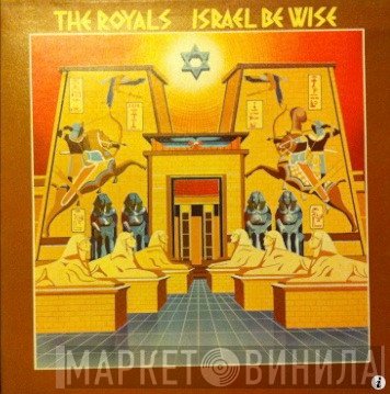 The Royals - Israel Be Wise