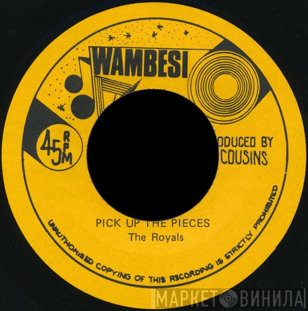 The Royals - Pick Up The Pieces