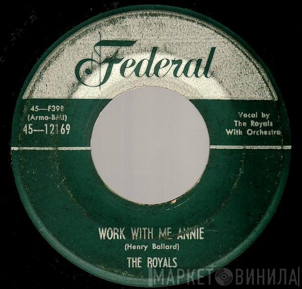 The Royals   - Work With Me Annie