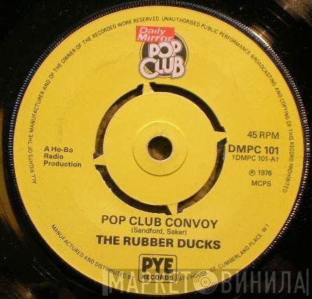 The Rubber Ducks - Pop Club Convoy