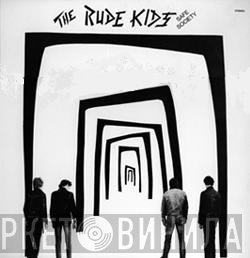 The Rude Kids - Safe Society
