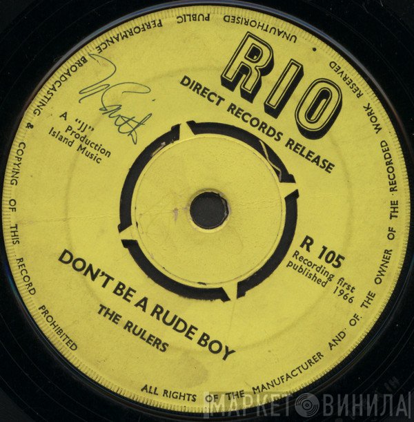 The Rulers - Don't Be A Rude Boy