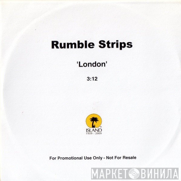The Rumble Strips  - London