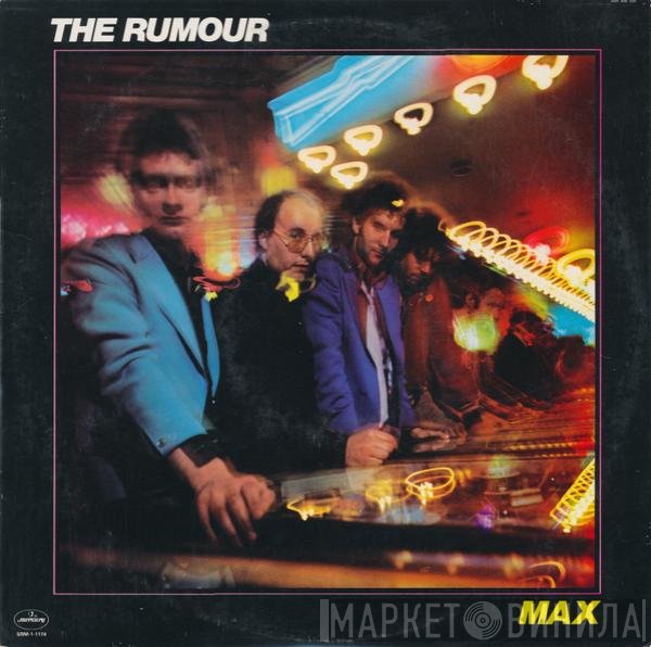 The Rumour  - Max