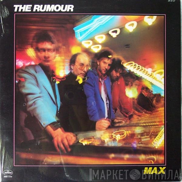 The Rumour  - Max