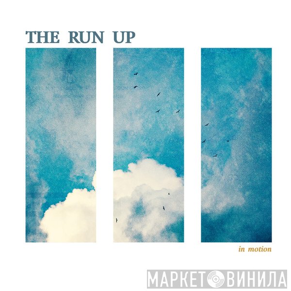 The Run Up  - In Motion