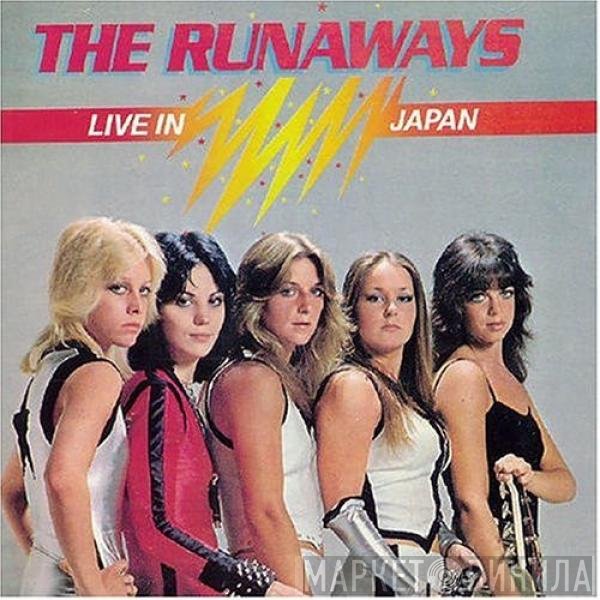 The Runaways  - Live In Japan