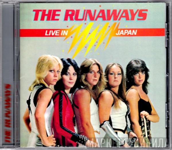 The Runaways  - Live In Japan