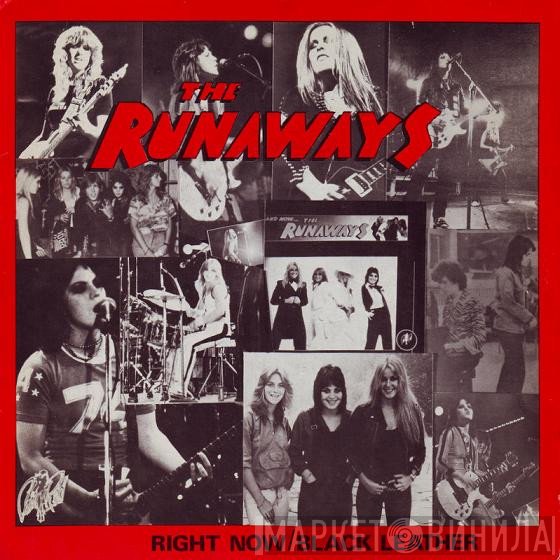 The Runaways - Right Now / Black Leather