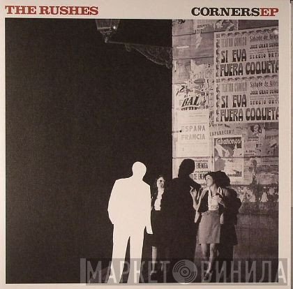 The Rushes - Corners EP