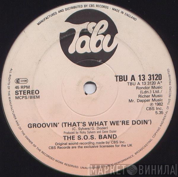 The S.O.S. Band - Groovin' (That's What We're Doin')