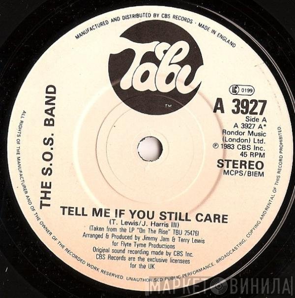 The S.O.S. Band - Tell Me If You Still Care