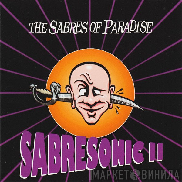 The Sabres Of Paradise  - Sabresonic II