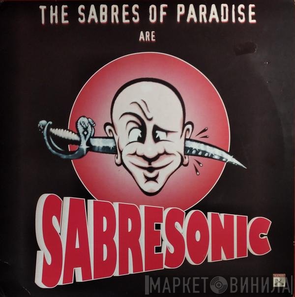The Sabres Of Paradise - Sabresonic