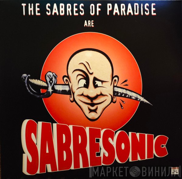 The Sabres Of Paradise - Sabresonic