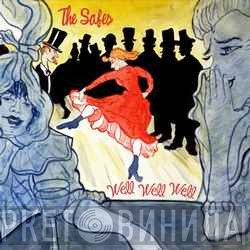 The Safes - Well Well Well