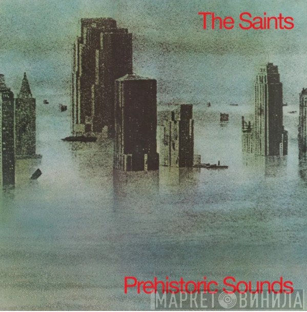 The Saints  - Prehistoric Sounds
