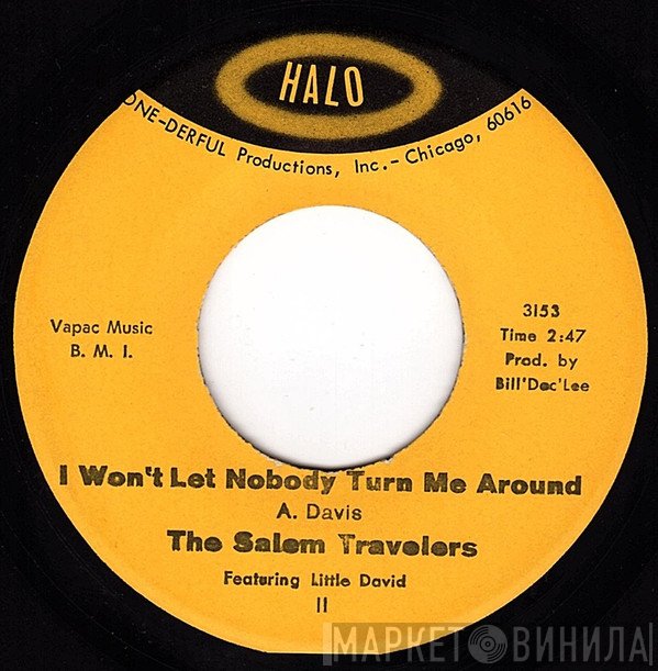 The Salem Travelers - I Won't Let Nobody Turn Me Around / The Children Goin' Astray
