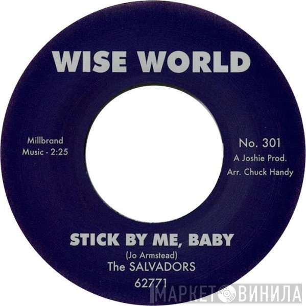The Salvadors - Stick By Me Baby