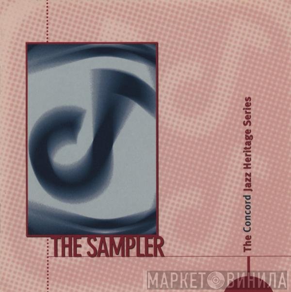  - The Sampler: The Concord Jazz Heritage Series