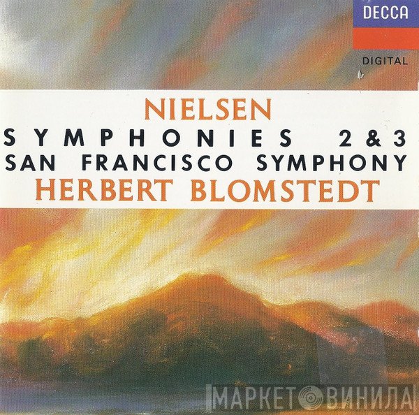 The San Francisco Symphony Orchestra, Herbert Blomstedt, Carl Nielsen - Symphonies 2 & 3