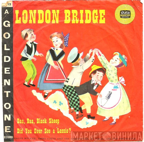 The Sandpipers , Mitch Miller & His Orchestra, Anne Lloyd, Ralph Nyland - London Bridge